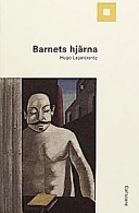 Barnets hjärna : nyfiken på gener, hjärnan och ödet; Hugo Lagercrantz; 1998