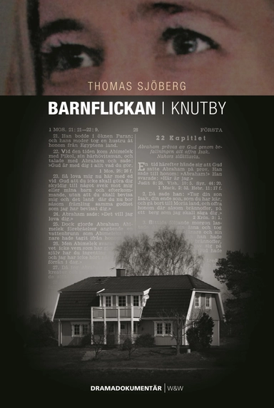 Barnflickan i Knutby : dramadokumentär; Thomas Sjöberg; 2005