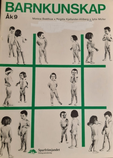 Barnkunskap : åk 9; Monica Boëthius; 1976
