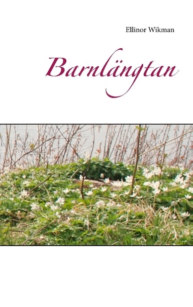 Barnlängtan; Ellinor Wikman; 2020