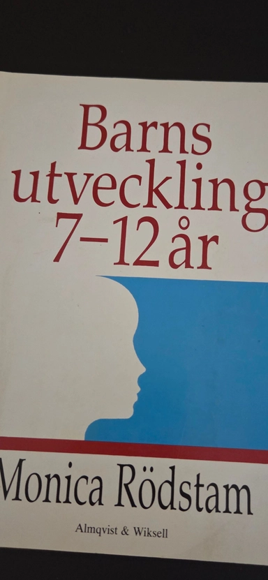 Barns utveckling 7-12 år; Monica Rödstam; 1991