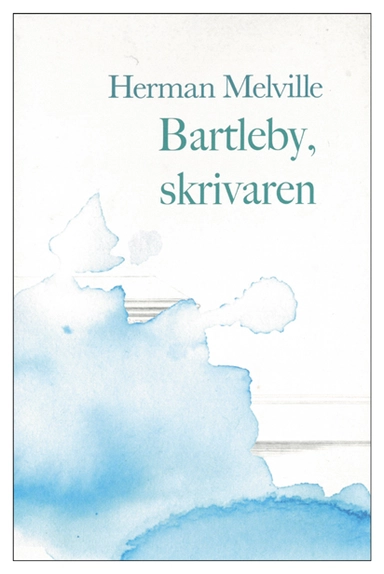 Bartleby, skrivaren; Herman Melville; 2024