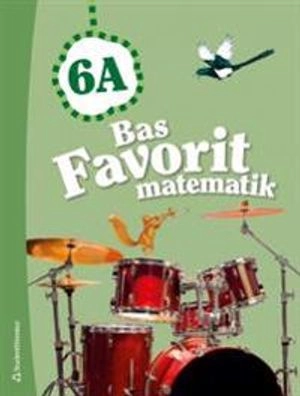 Bas Favorit matematik 6A; Jaana Karppinen, Päivi Kiviluoma, Timo Urpiola; 2016