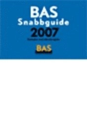 BAS snabbguide 2007 : kontoplan med sökordsregister; 2007