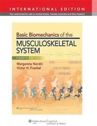 Basic biomechanics of the musculoskeletal system; Margareta Nordin, Victor H. Frankel; 2012