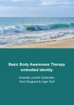 Basic Body Awareness Therapy  : embodied identity