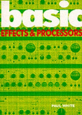 Basic Effects & Processors