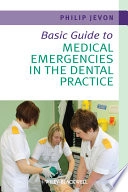 Basic Guide to Medical Emergencies in the Dental Practice