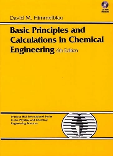 Basic principles and calculations in chemical engineering; David Mautner Himmelblau; 1996
