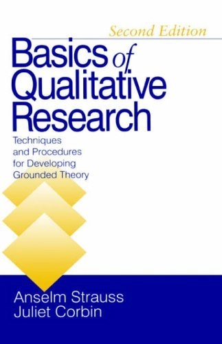 Basics of qualitative research : techniques and procedures for developing grounded theory