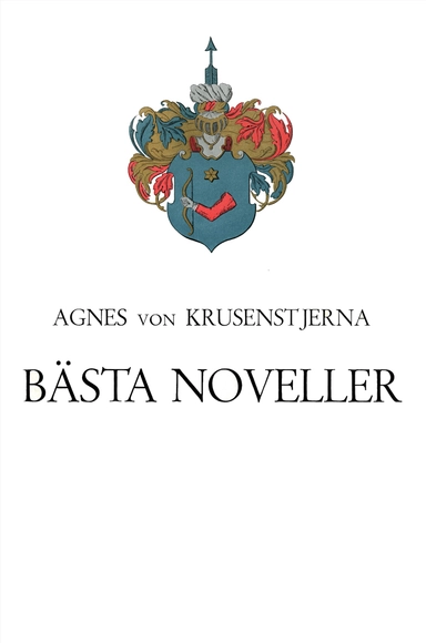 Bästa noveller; Agnes von Krusenstjerna; 2015