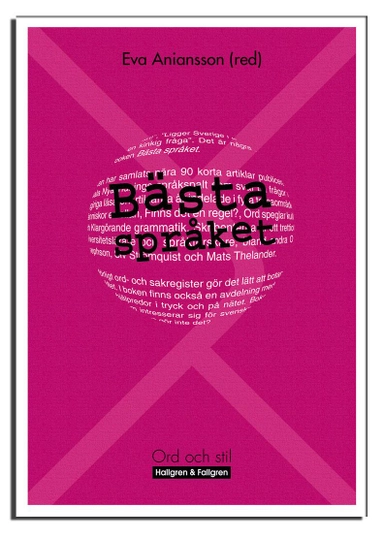 Bästa språket : Ett urval artiklar ur Språklådan i Upsala nya tidning