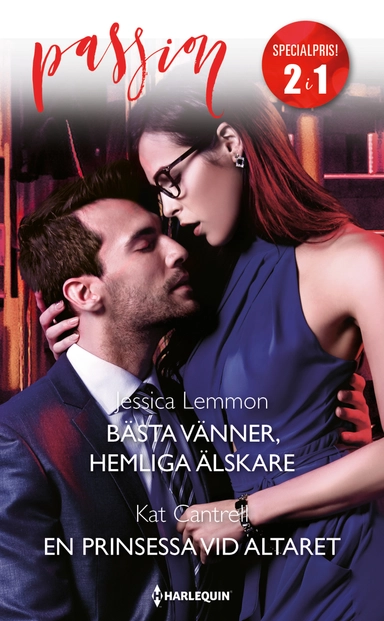 Bästa vänner, hemliga älskare ; En prinsessa vid altaret; Jessica Lemmon, Kat Cantrell; 2020