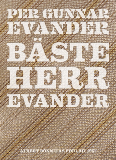 Bäste herr Evander; Per Gunnar Evander; 2014