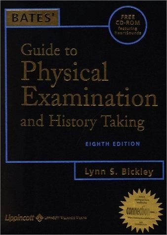 Bates' guide to physical examination and history taking; Lynn S. Bickley; 2003