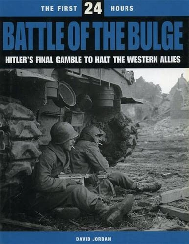 Battle of the Bulge; The First 24 Hours