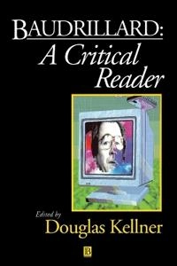 Baudrillard - a critical reader