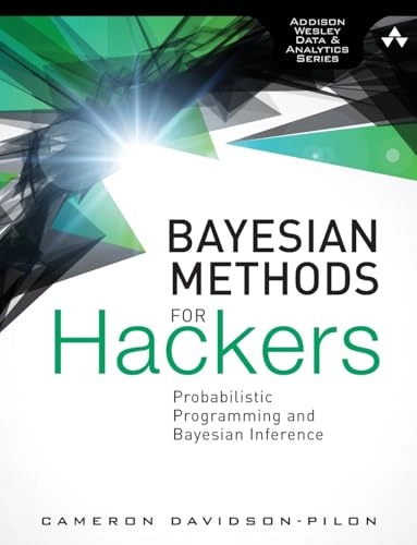 Bayesian methods for hackers : probabilistic programming and Bayesian inference; Cameron Davidson-Pilon; 2016