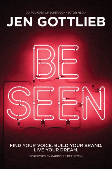 BE SEEN; Jen Gottlieb; 2023