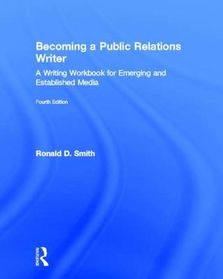 Becoming a public relations writer : a writing workbook for emerging and established media