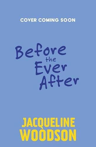 Before the ever after
