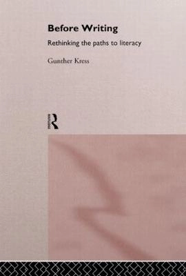 Before writing : rethinking the paths to literacy