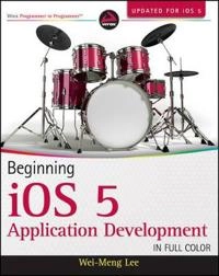 Beginning iOS 5 Application Development; Wei-Meng Lee; 2012