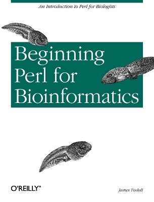 Beginning Perl for Bioinformatics; James D. Tisdall; 2001