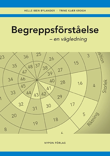 Begreppsförståelse, vägledning; Trine Kjær Krogh, Helle Iben Bylander; 2017