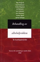 Behandling av alkoholproblem - En kunskapsöversikt; CUS; 2000