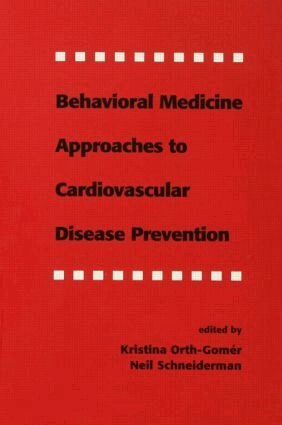 Behavioral medicine approaches to cardiovascular disease prevention