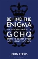 Behind the Enigma; John Ferris; 2020