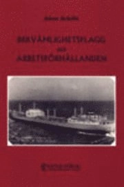 Bekvämlighetsflagg och arbetsförhållanden; Johan Schelin; 1997