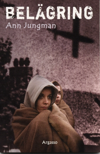 Belägring; Ann Jungman; 2007