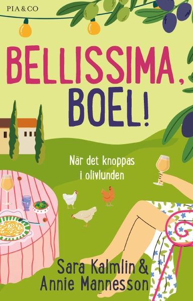 Bellissima, Boel! : när det knoppas i olivlunden