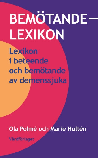 Bemötandelexikon; Ola Polmé, Maria Hultén; 2013