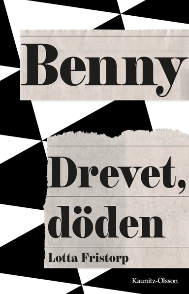 Benny : drevet, döden; Lotta Fristorp; 2021