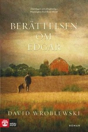 Berättelsen om Edgar; David Wroblewski; 2009