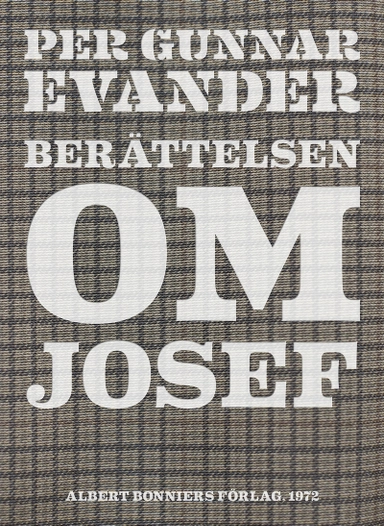 Berättelsen om Josef; Per Gunnar Evander; 2014