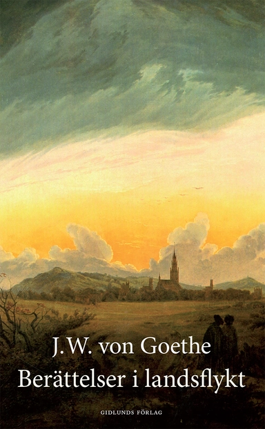 Berättelser i landsflykt; Johann Wolfgang von Goethe; 2016