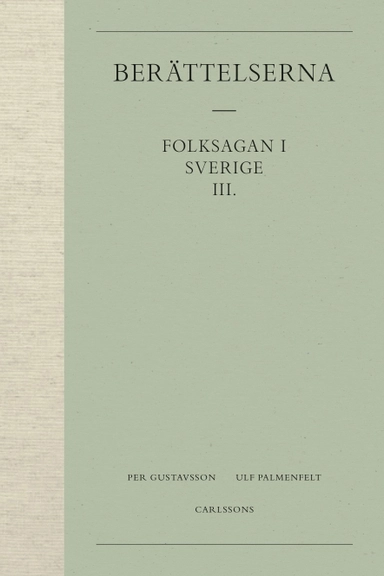 Berättelserna 3. Folksagan i Sverige