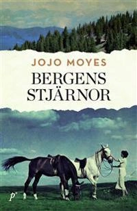 Bergens stjärnor; Jojo Moyes; 2019