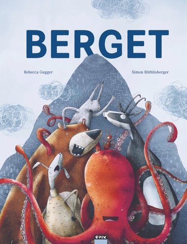 Berget; Rebecca Gugger, Simon Röthlisberger; 2022