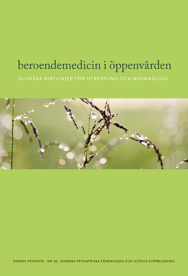 Beroendemedicin i öppenvården : kliniska riktlinjer för utredning och behandling