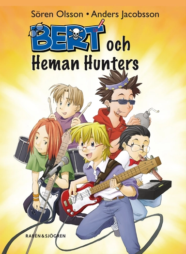 Bert och Heman Hunters; Anders Jacobsson, Sören Olsson; 2006