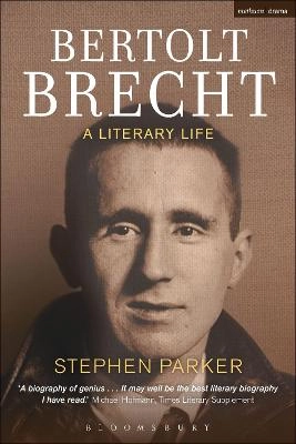 Bertolt Brecht : a literary life; Stephen Parker; 2014