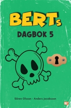 Berts dagbok 5; Anders Jacobsson, Sören Olsson; 2023