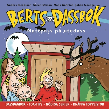 Berts dassbok; Anders Jacobsson, Sören Olsson, Måns Gahrton, Johan Unenge; 2010