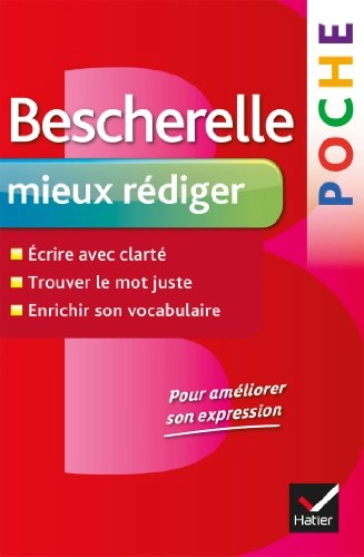Bescherelle poche : mieux rédiger; Adeline Lesot; 2013