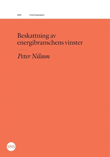 Beskattning av energibranschens vinster; Peter Nilsson; 2020